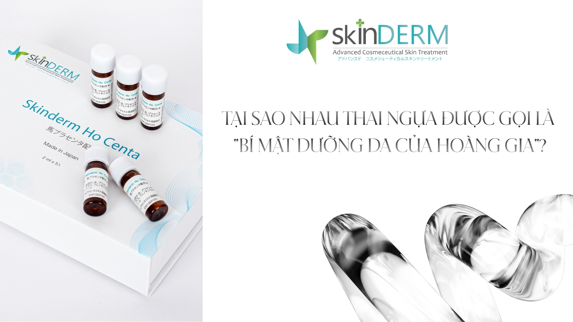 TẠI SAO NHAU THAI NGỰA ĐƯỢC GỌI LÀ "BÍ MẬT DƯỠNG DA CỦA HOÀNG GIA"?